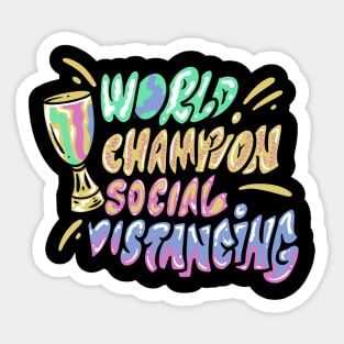 Social Distancing World Champions Sticker